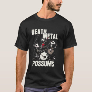 Death Metal Possums Funny Rockstar Heavy Metal Opo T-Shirt