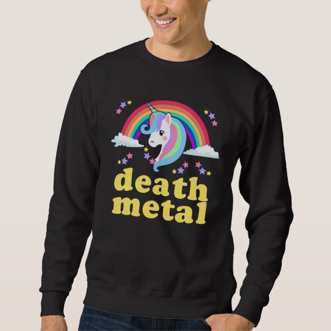 DEATH METAL Rainbow Unicorn  Sarcastic Metalhead Q Sweatshirt (Front)