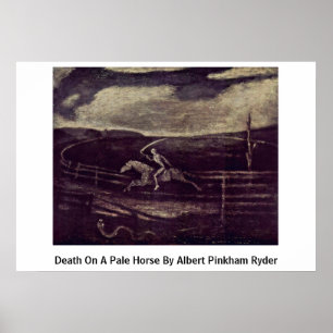 Death On A Pale Horse By Albert Pinkham Ryder Poster