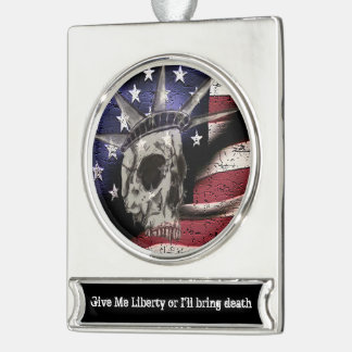 Death or Liberty Silver Plated Banner Ornament