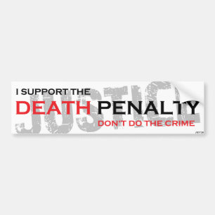 Death Penalty Bumper Sticker