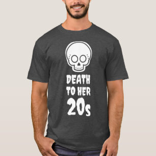 Death to 20s Black 30th Birthday Funeral Party T-Shirt