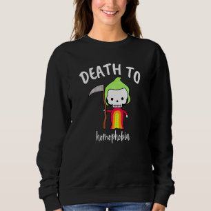 Death To Homophobia Cute Lgbtq Pride Rainbow Grim Sweatshirt