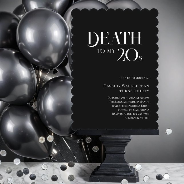 Death to my 20s 30th Birthday  Invitation (They are over...and it's time to party. Get this invite then celebrate...mourn...celebrate.)