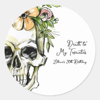 Death to My 20s Birthday Skull Classic Round Sticker