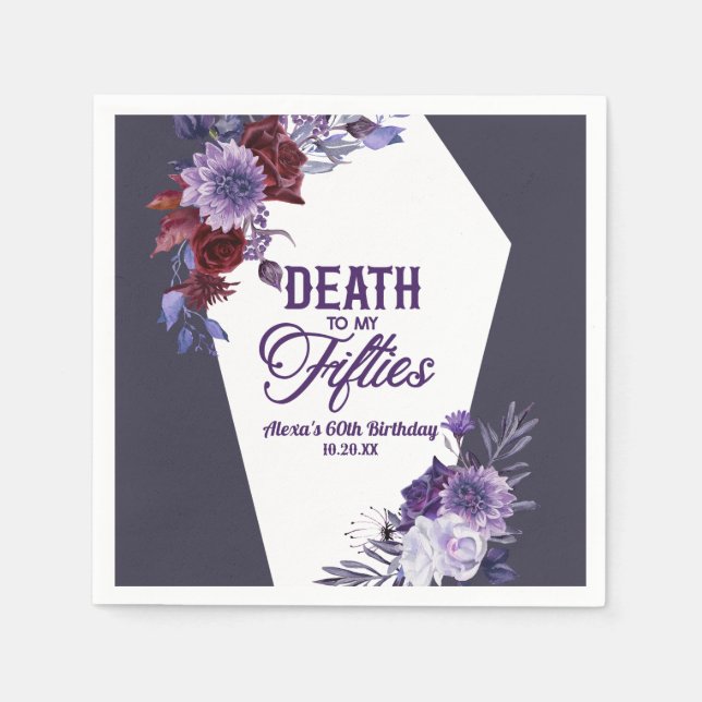 Death To My Fifties Floral 60th Birthday Party Napkin (Front)