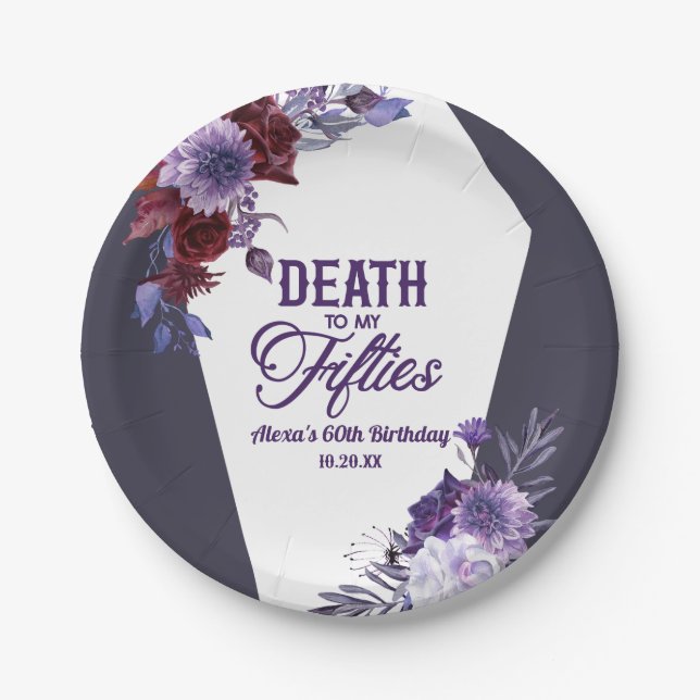Death To My Fifties Floral 60th Birthday Party Paper Plate (Front)