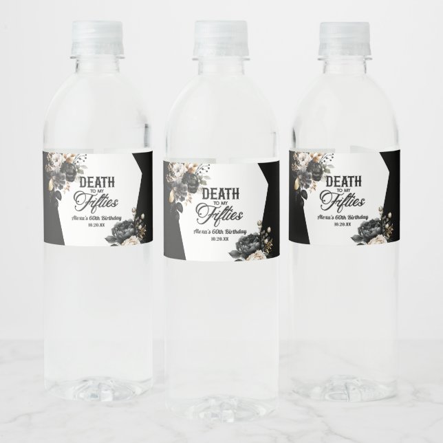 Death To My Fifties Floral 60th Birthday Party Water Bottle Label (Bottles)