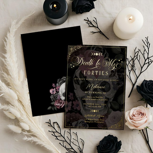 Death to My Forties Floral Gothic Skull Birthday (Death to My Forties Floral Gothic Skull Birthday Foil Invitation)