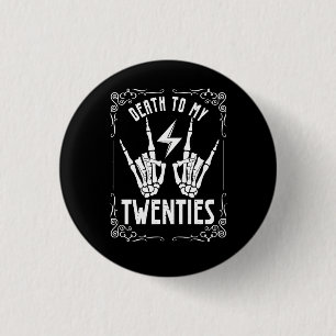 Death To My Twenties 20s 30th Birthday 30 Years Ol 3 Cm Round Badge