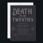 Death to my Twenties 30th Birthday  Invitation<br><div class="desc">A death to your twenties 30th birthday invitation. RIP. Your 20s, they were gone too soon. So sad. It’s time to mourn them the way they should be with a big, dark, moody party. Go ahead and invite year thirty to attend. Notice how it doesn’t look sad at all. You...</div>