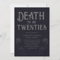 Death to my Twenties 30th Birthday