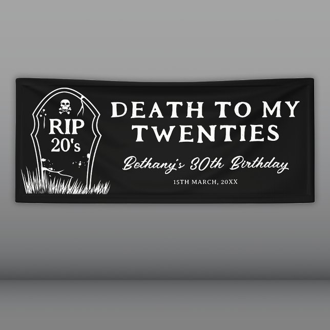Death to my Twenties 30th Birthday Party Banner (Creator Uploaded)