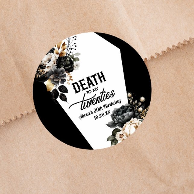 Death To My Twenties Floral 30th Birthday Party Classic Round Sticker (Creator Uploaded)