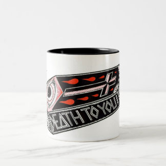 death to you Two-Tone coffee mug