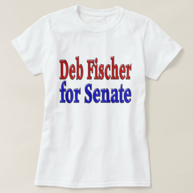 Deb Fischer for Senate  T-Shirt (Design Front)
