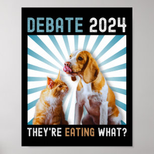 Debate Election 2024 Pets Dog Cat They're Eating W Poster