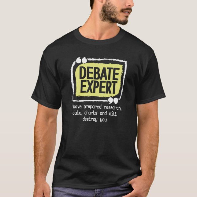 Debate Expert Viewpoints Debate Discuss Discourse T-Shirt (Front)