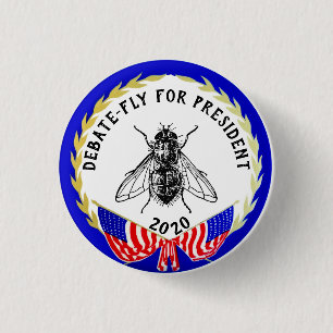 Debate-Fly for President 2020 3 Cm Round Badge