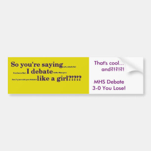 Debate like a girl bumper sticker