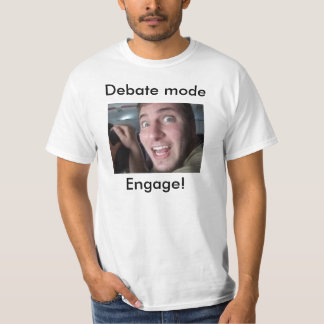 Debate Mode T-Shirt