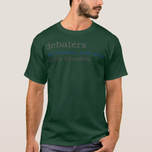 Debaters Funny Gift Definition gift design  T-Shirt