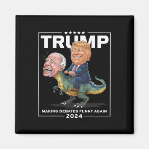 Debates 2024 Trump Riding Dinosaur F Joe Biden  Magnet