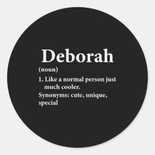 Deborah Name Definition Funny D Classic Round Sticker