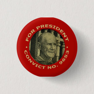 Debs "Convict No.  9653" for Presidents button