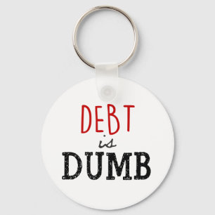 Debt is dumb Dave Ramsey Key Ring
