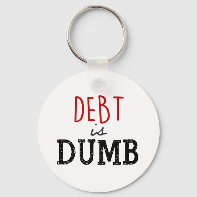 Debt is dumb Dave Ramsey Key Ring (Front)