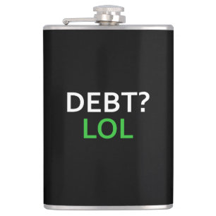 Debt LOL Hip Flask