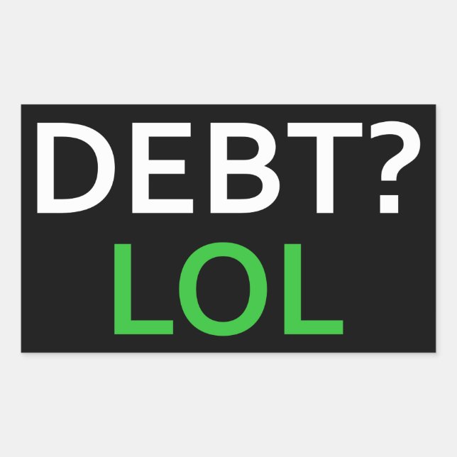 Debt LOL Rectangular Sticker (Front)