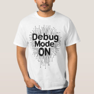 Debug Mode On Programmer Coding Circuit Board Typo T-Shirt