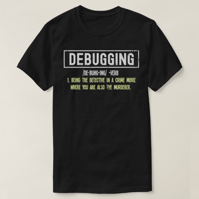 Debugging Definition For Computer Programmer  1  T-Shirt (Design Front)