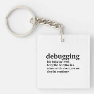 Debugging Definition Funny Coding Programming Gift Key Ring