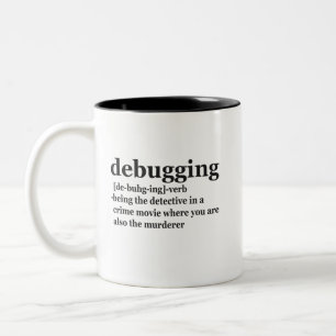 Debugging Definition Funny Coding Programming Gift Two-Tone Coffee Mug