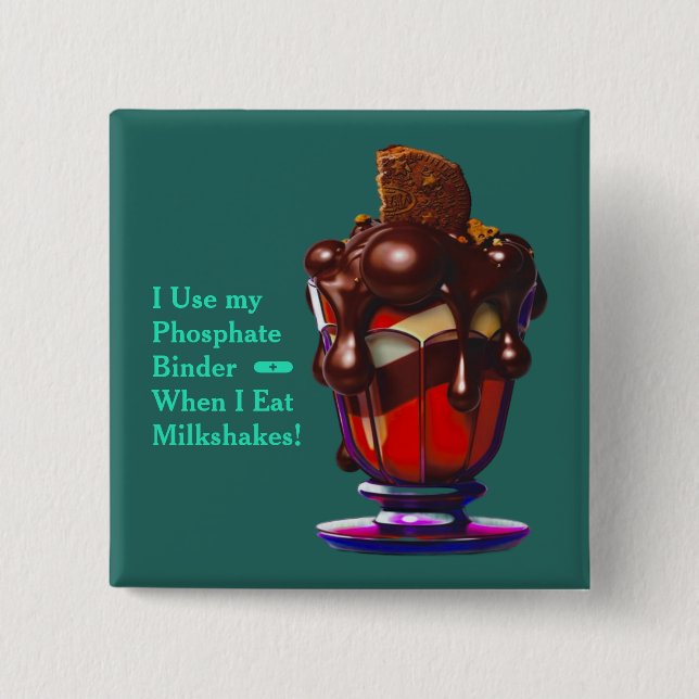 Decadent Chocolate Milkshake Phosphate Binder 15 Cm Square Badge (Front)