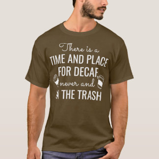 Decaf Coffee2 T-Shirt