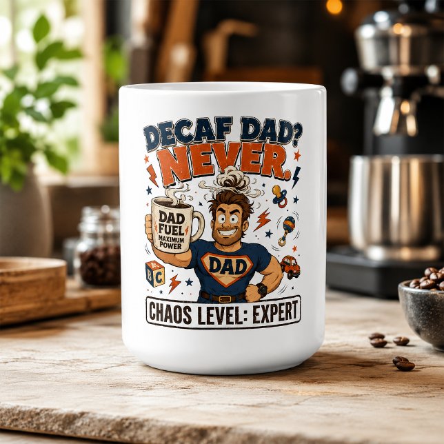 Decaf Dad Never Chaos Level Expert Large Dad Mug  (Creator Uploaded)