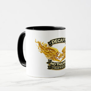 Decaf No Thanks Mug   Funny Anti Decaf Coffee Gift