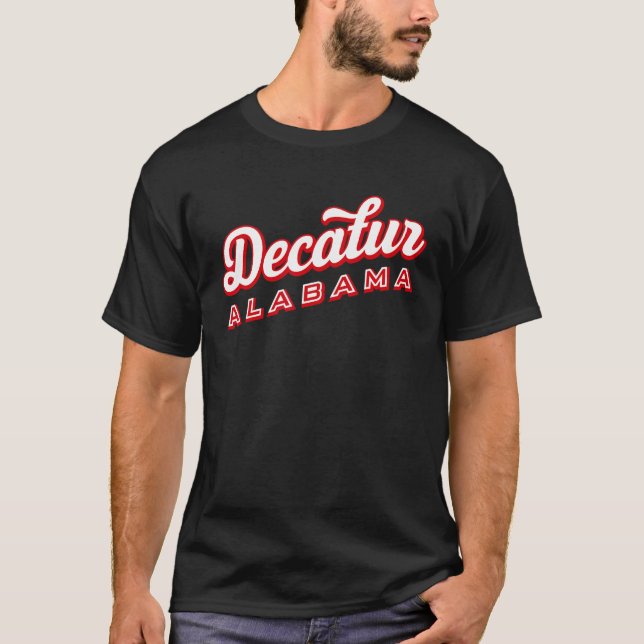 Decatur Alabama T-Shirt (Front)