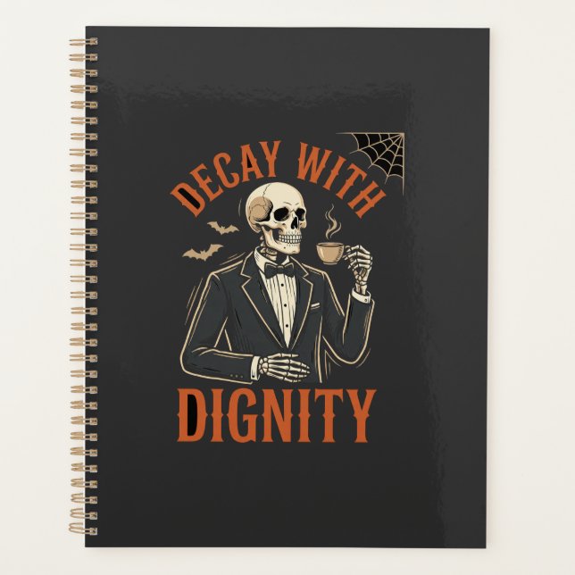 Decay With Dignity Vintage Skeleton Coffee Hallowe Planner (Front)