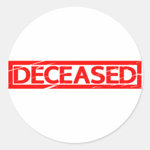Deceased Stamp Classic Round Sticker