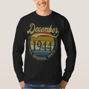 December 1944 All Original Parts Vintage Birthday  T-Shirt