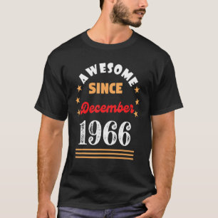 December 1966 Birthday Awesome Since 1966 December T-Shirt