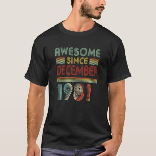 December 1981 38 Years Old 38th Birthday Decorati T-Shirt