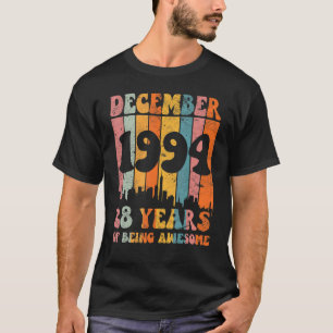 December 1994 Awesome Since 28th Birthday 28 Years T-Shirt