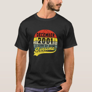 December 2001 21 Year Old Being Awesome 21Th Birth T-Shirt