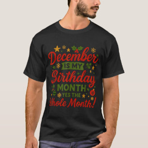 December Birthday Month Christmas Celebration Wint T-Shirt